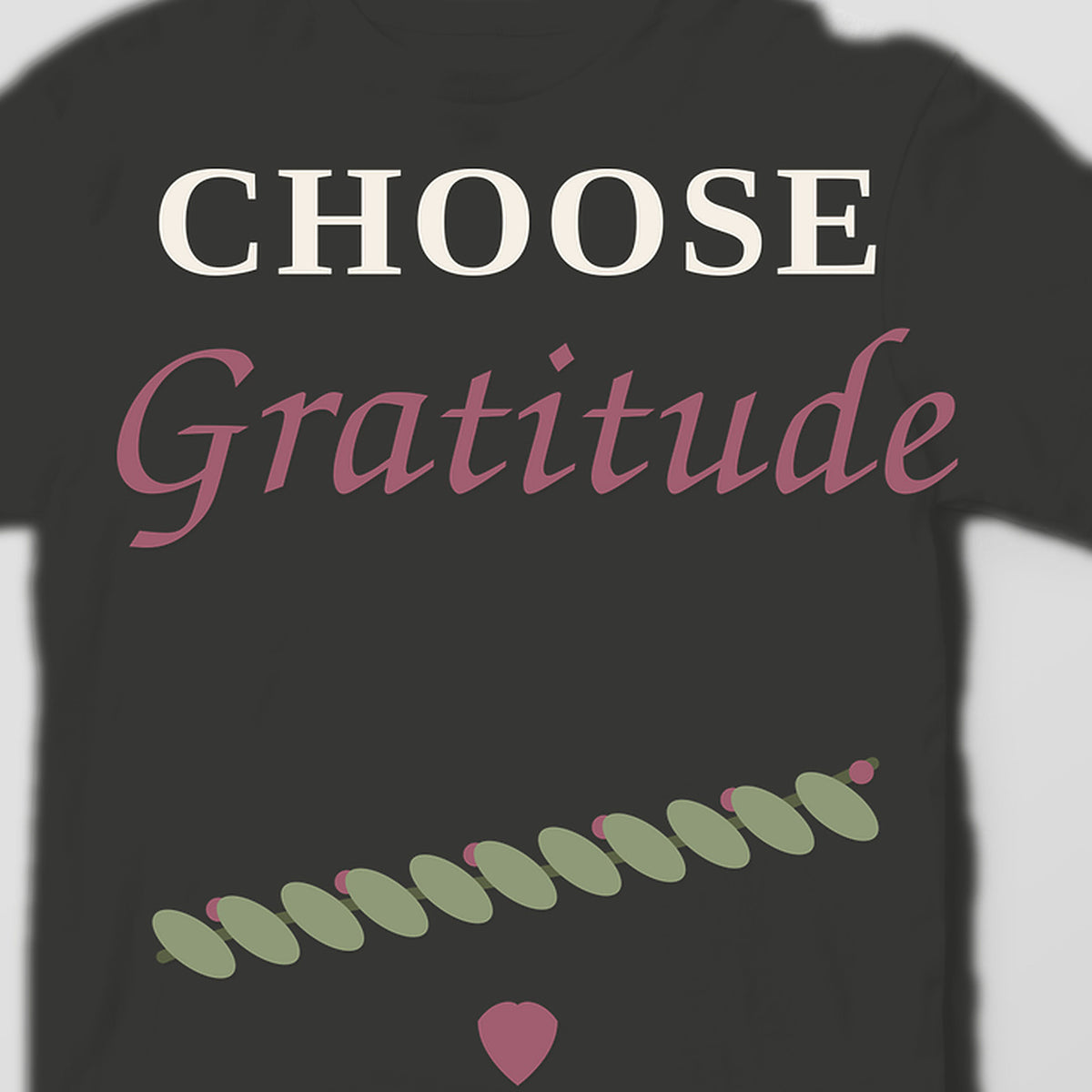 Choose Gratitude graphic tee by Designs by Danna - artwork and fabric closeup