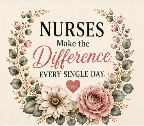 Nurses Make the Difference Every Single Day - artwork preview - Designs by Danna