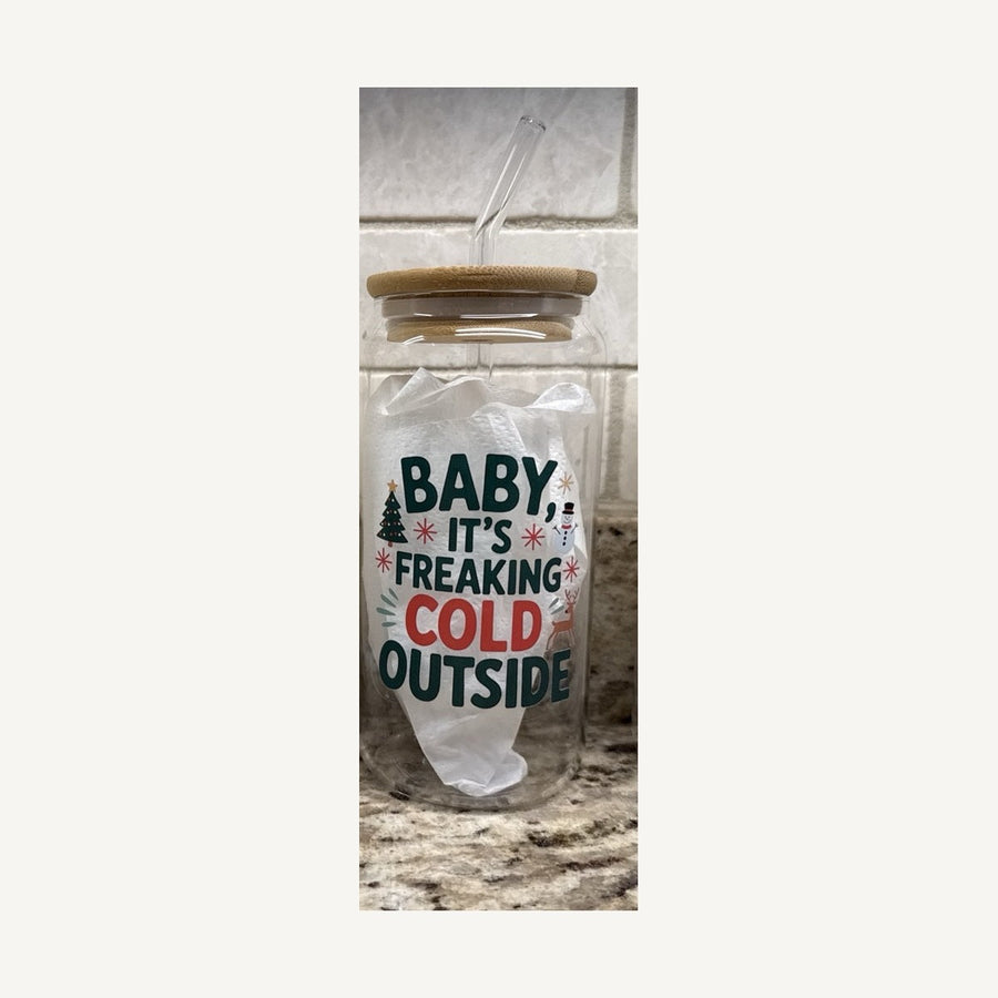 Baby, It’s Freaking Cold Outside Glass Tumbler